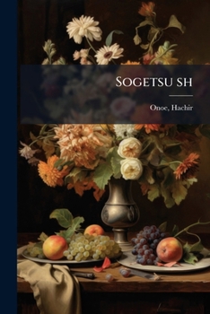 Paperback Sogetsu sh [Japanese] Book