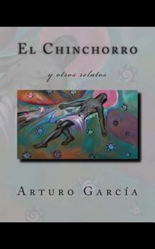 Paperback El Chinchorro: y otros relatos [Spanish] Book