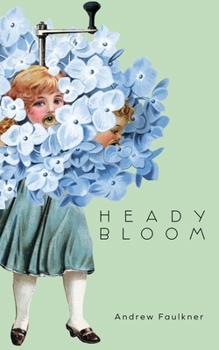 Paperback Heady Bloom Book