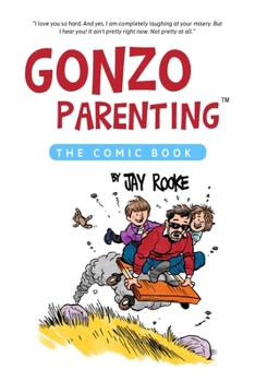 Paperback Gonzo Parenting: The Comic Book