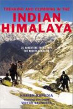 Paperback Trekking and Climbing in the Indian Himalaya Book