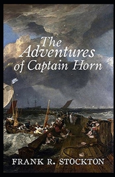 The Adventures of Captain Horn Illustrated