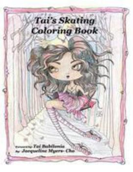 Paperback Tai's Skating Coloring Book: Coloring Book