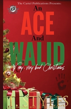 Paperback An Ace and Walid Very, Very Bad Christmas (The Cartel Publications Presents) Book