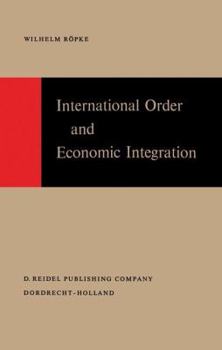 Paperback International Order and Economic Integration Book