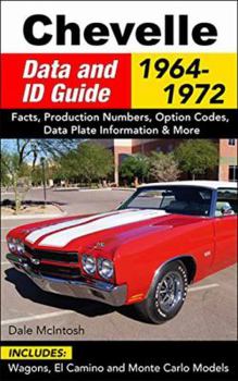 Paperback Chevelle Data and Id Guide:1964-72-Op: Includes Wagons, El Camino and Monte Carlo Models Book