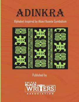 Paperback Adinkra: Alphabet by Akan/Asante Symbolism: Alphabet Inspired by Akan/Asante Symbolism Book