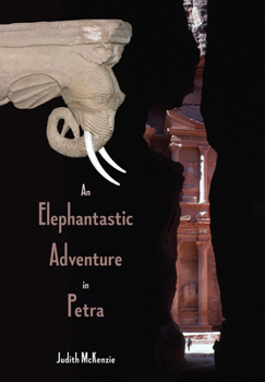 Paperback An Elephantastic Adventure in Petra Book