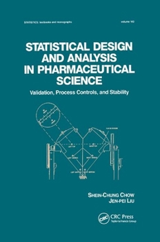 Paperback Statistical Design and Analysis in Pharmaceutical Science: Validation, Process Controls, and Stability Book