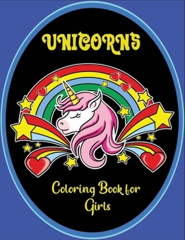 Unicorns coloring book for Girls: Kids coloring book for unicorns lovers