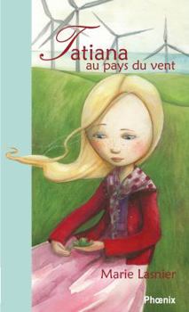 Paperback Tatiana au pays du vent [French] Book