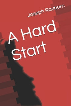 Paperback A Hard Start Book
