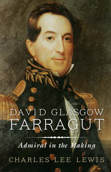 Paperback David Glasgow Farragut: Admiral in the Making Book