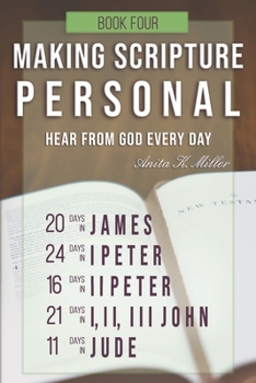 Paperback Making Scripture Personal: James - Jude Book