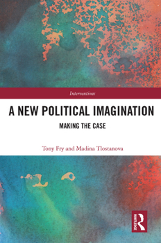 Paperback A New Political Imagination: Making the Case Book