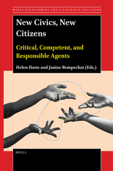 Paperback New Civics, New Citizens: Critical, Competent, and Responsible Agents Book