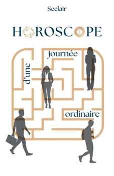 Paperback Horoscope d'une journée ordinaire [French] Book