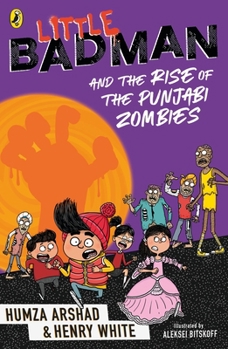 Paperback Little Badman and the Rise of the Punjabi Zombies Book