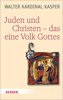 Juden Und Christen - Das Eine Volk Gottes