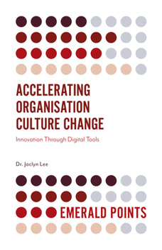 Paperback Accelerating Organisation Culture Change: Innovation Through Digital Tools Book