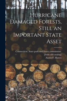 Paperback Hurricane Damaged Forests, Still an Important State Asset Book