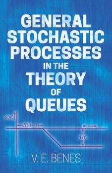 Paperback General Stochastic Processes in the Theory of Queues Book