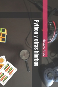 Python y otras hierbas (Spanish Edition)