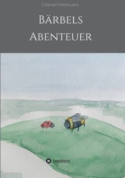 Paperback Bärbels Abenteuer [German] Book