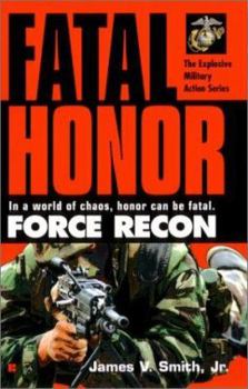 Mass Market Paperback Force Recon #5: Fatal Honor Book