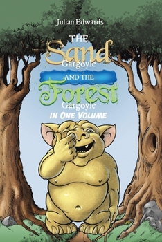 Paperback The Sand Gargoyle and The Forest Gargoyle in One Volume Book