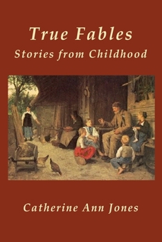 Paperback True Fables: Stories from Childhood Book