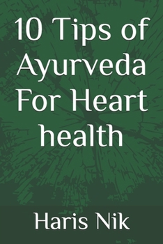 10 Tips of Ayurveda For Heart health