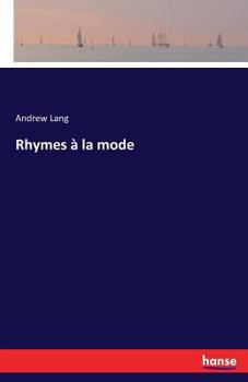 Rhymes a la Mode (Classic Reprint)