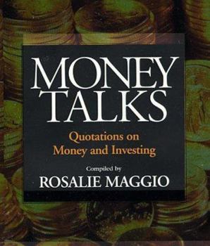 Hardcover Money Talks: Quotations on Money and Investing Book