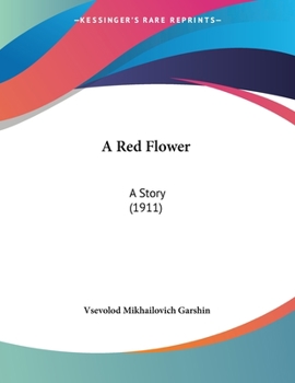 Paperback A Red Flower: A Story (1911) Book