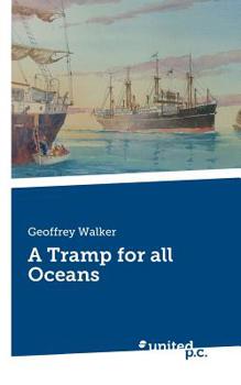 Paperback A Tramp for all Oceans Book