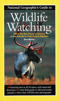 Paperback National Geographic Guide to Wildlife Watching [With Maps] Book