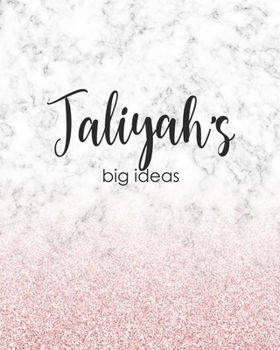 Taliyah's Big Ideas: Personalized Notebook - 8x10 Lined Women's Journal