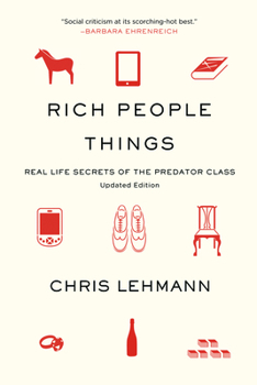 Paperback Rich People Things: Real Life Secrets of the Predator Class Book