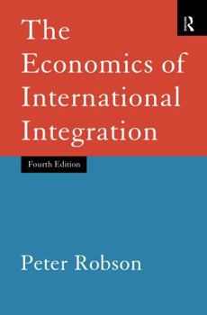 Hardcover The Economics of International Integration Book