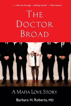 Paperback The Doctor Broad: A Mafia Love Story Book