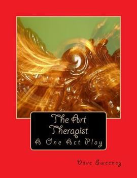 Paperback The Art Therapist: A One Act Play Book