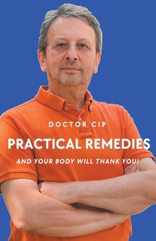Paperback Practical Remedies with Doctor Cip Book