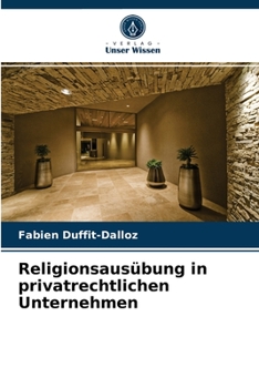 Paperback Religionsausübung in privatrechtlichen Unternehmen [German] Book