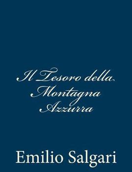 Paperback Il Tesoro della Montagna Azzurra [Italian] Book