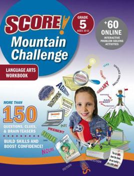 Paperback SCORE! Mountain Challenge Language Arts Workbook, Grade 5 (Ages 10-11) Book