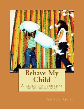 Paperback Behave My Child Book