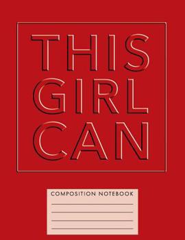 Paperback This Girl Can Composition Notebook Book