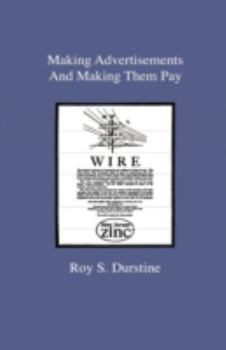 Making Advertisements and Making Them Pay