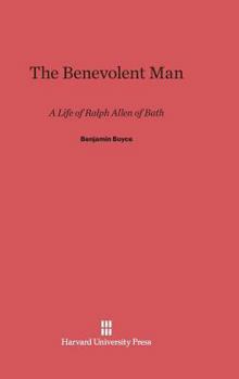 Hardcover The Benevolent Man: A Life of Ralph Allen of Bath Book